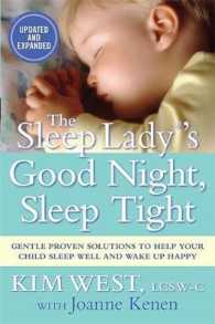 The Sleep Lady's Good Night, Sleep Tight : The Sleep Lady's Gentle Proven Solutions to Helping Your Child Go to Sleep, Stay Asleep, and Wake Up Happy （UPD EXP）