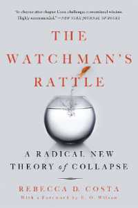 The Watchman's Rattle : A Radical New Theory of Collapse