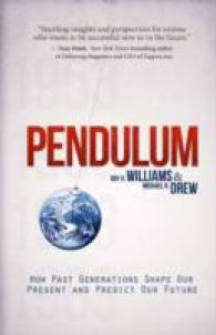 Pendulum : How Past Generations Shape Our Present and Predict Our Future
