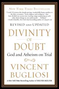 Divinity of Doubt : God and Atheism on Trial
