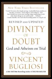 Divinity of Doubt : God and Atheism on Trial