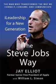 『ジョブズ・ウェイ：世界を変えるリ－ダ－シップ』(原書)<br>The Steve Jobs Way : Ileadership for a New Generation （Reprint）