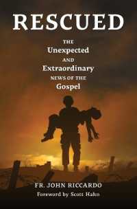 Rescued : The Unexpected and Extraordinary News of the Gospel