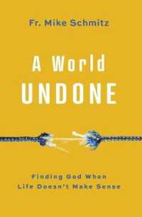 A World Undone : Finding God When Life Doesn't Make Sense