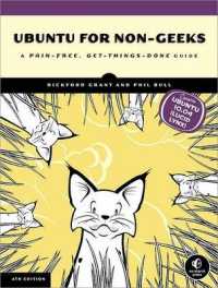 Ubuntu for Non-Geeks : A Pain-Free, Project-Based, Get-Things-Done Guidebook （4TH）