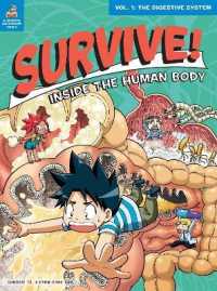 Survive! inside the Human Body, Vol. 1 : The Digestive System