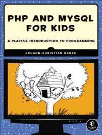 PHP and mySQL for Kids: a Playful Introduction to Programming