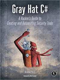 Gray Hat C : A Hacker's Guide to Creating and Automating Security Tools