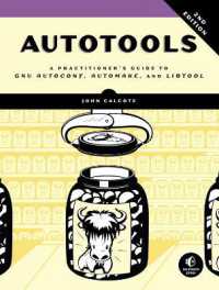 Autotools, 2nd Edition : A Practitioner's Guide to GNU Autoconf, Automake, and Libtool