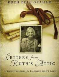 Letters from Ruth's Attic : 31 Daily Insights for Knowing God's Love