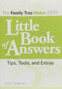 The Family Tree Maker 2009 Little Book of Answers : Tips, Tools, and Extras