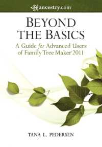 Beyond the Basics : A Guide for Advanced Users of Family Tree Maker 2011