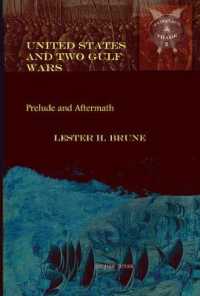 United States and Two Gulf Wars : Prelude and Aftermath (Conflict and Trade)