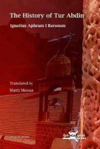 The History of Tur Abdin : English Translation by Matti Moosa