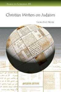 Christian Writers on Judaism : Nineteen Centuries of Apologetics and Polemics (Analecta Gorgiana)