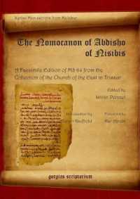 The Nomocanon of Abdisho of Nisibis : A Facsimile Edition of MS 64 from the Collection of the Church of the East in Trissur (Syriac Manuscripts from Malabar)