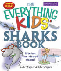 The 'Everything' Kids' Sharks Book : Dive into Fun-Infested Waters! (Everything)