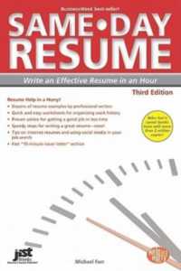 Same-Day Resume : Write an Effective Resume in an Hour （3TH）