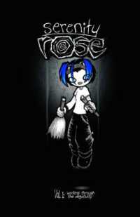 Serenity Rose Volume 1: Working through the Negativity