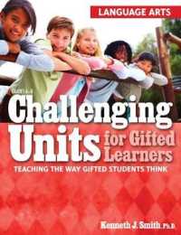 Challenging Units for Gifted Learners : Teaching the Way Gifted Students Think (Language Arts, Grades 6-8) -- Paperback / softback