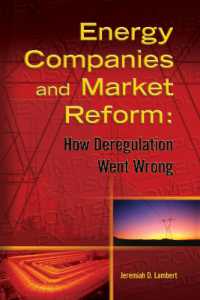 Energy Companies and Market Reform : How Deregulation Went Wrong