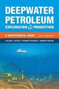 Deepwater Petroleum Exploration & Production : A Nontechnical Guide （2ND）
