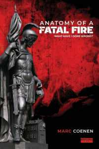 Anatomy of a Fatal Fire : What Have I Done Wrong?