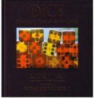 Dice: Deception， Fate， & Rotten Luck -- Hardback