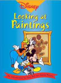 Disney- Looking at Paintings : An Introduction to Art for Young People