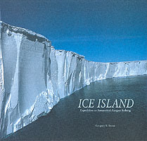 Ice Island : Expedition to Antarctica's Largest Iceberg