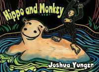 Hippo and Monkey Volume 1 (The Adventures of Hippo and Monkey)