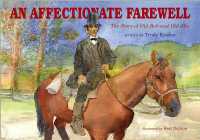 An Affectionate Farewell: the Story of Old Abe and Old Bob