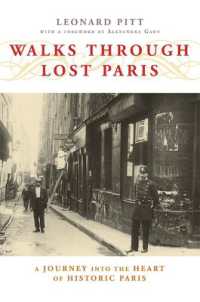 Walks through Lost Paris : A Journey into the Heart of Historic Paris