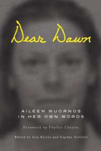 Dear Dawn : Aileen Wuornos in Her Own Words