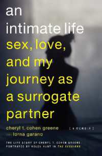 An Intimate Life : Sex, Love, and My Journey as a Surrogate Partner