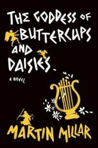 Goddess of Buttercups & Daisies : A Novel