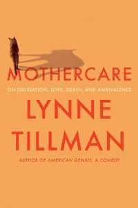 No Rights - Mothercare : On Obligation, Love, Death and Ambivalence