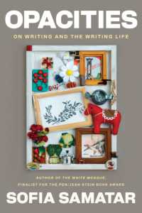 Opacities : On Writing and the Writing Life