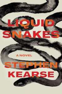 Liquid Snakes : A Novel