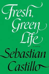 Fresh, Green Life : A Novel