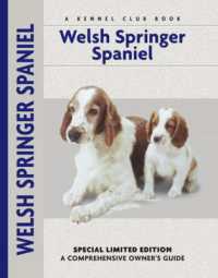 Welsh Springer Spaniel : A Comprehensive Owner's Guide （Special）