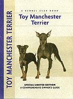 Toy Manchester Terrier : A Comprehensive Owner's Guide (Comprehensive Owner's Guide) （Limited）