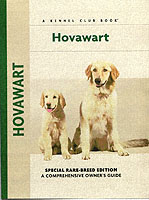 Hovawart : Special Rare-Breed Edition : a Comprehensive Owner's Guide (Comprehensive Owner's Guide)