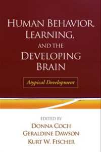 行動、学習と脳<br>Human Behavior, Learning, and the Developing Brain : Atypical Development