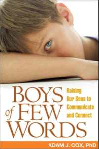 Boys of Few Words : Raising Our Sons to Communicate and Connect