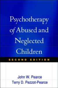 虐待された児童の精神療法（第２版）<br>Psychotherapy of Abused and Neglected Children, Second Edition （2ND）