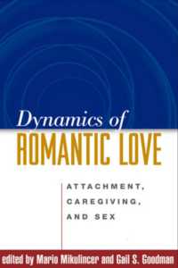 恋愛のダイナミクス<br>Dynamics of Romantic Love : Attachment, Caregiving, and Sex