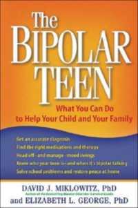 The Bipolar Teen : What You Can Do to Help Your Child and Your Family