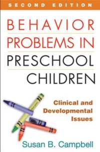 幼児の問題行動：臨床的・発達的問題（第２版）<br>Behavior Problems in Preschool Children, Second Edition : Clinical and Developmental Issues -- Paperback / softback （2 New edit）