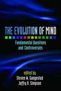 心の進化：基礎的問題と論争<br>The Evolution of Mind : Fundamental Questions and Controversies